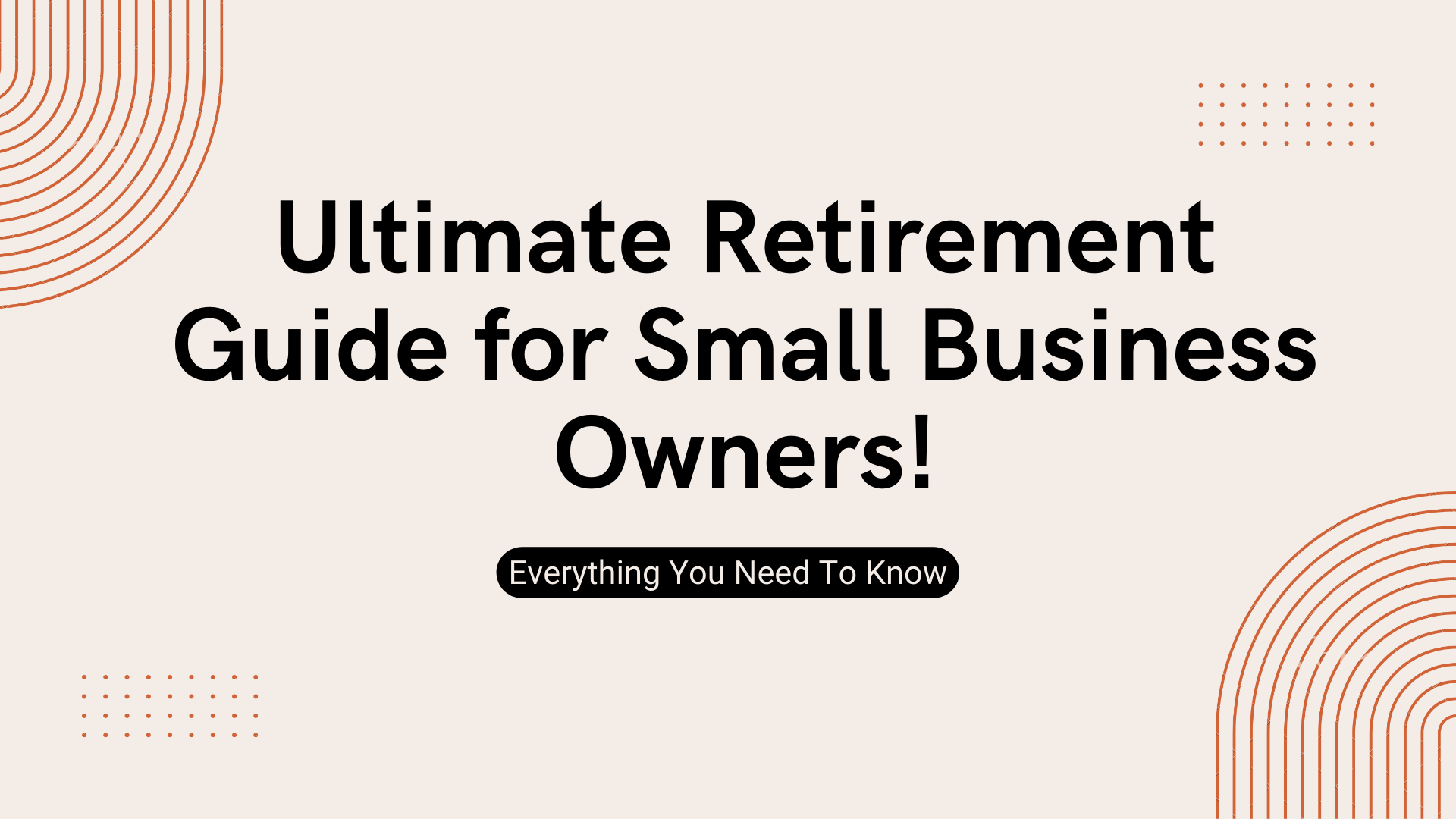 Retirement Guide for Small Businesses