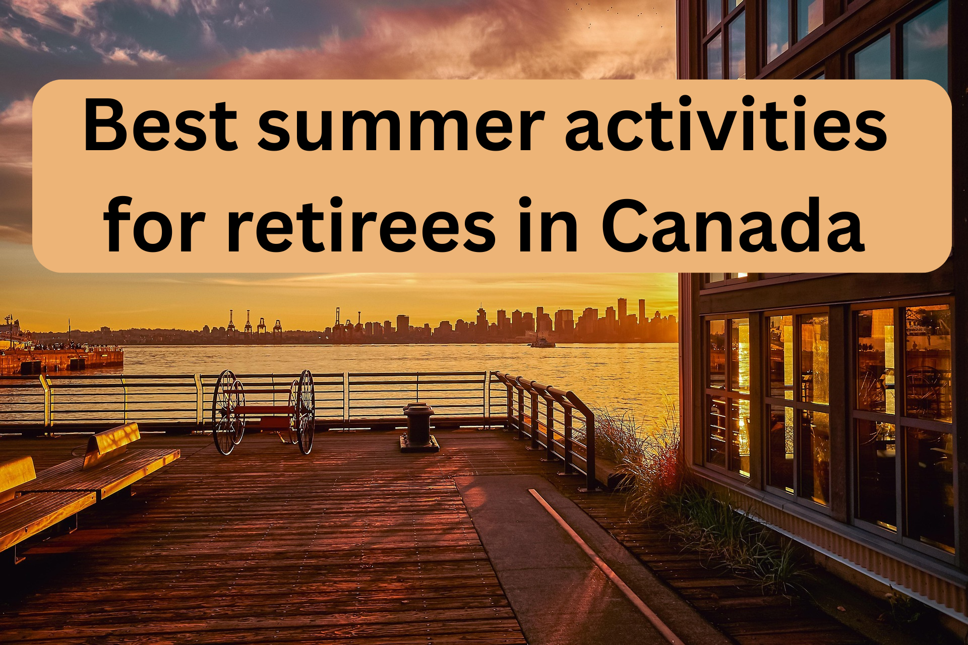 Best summer activities for retirees in Canada