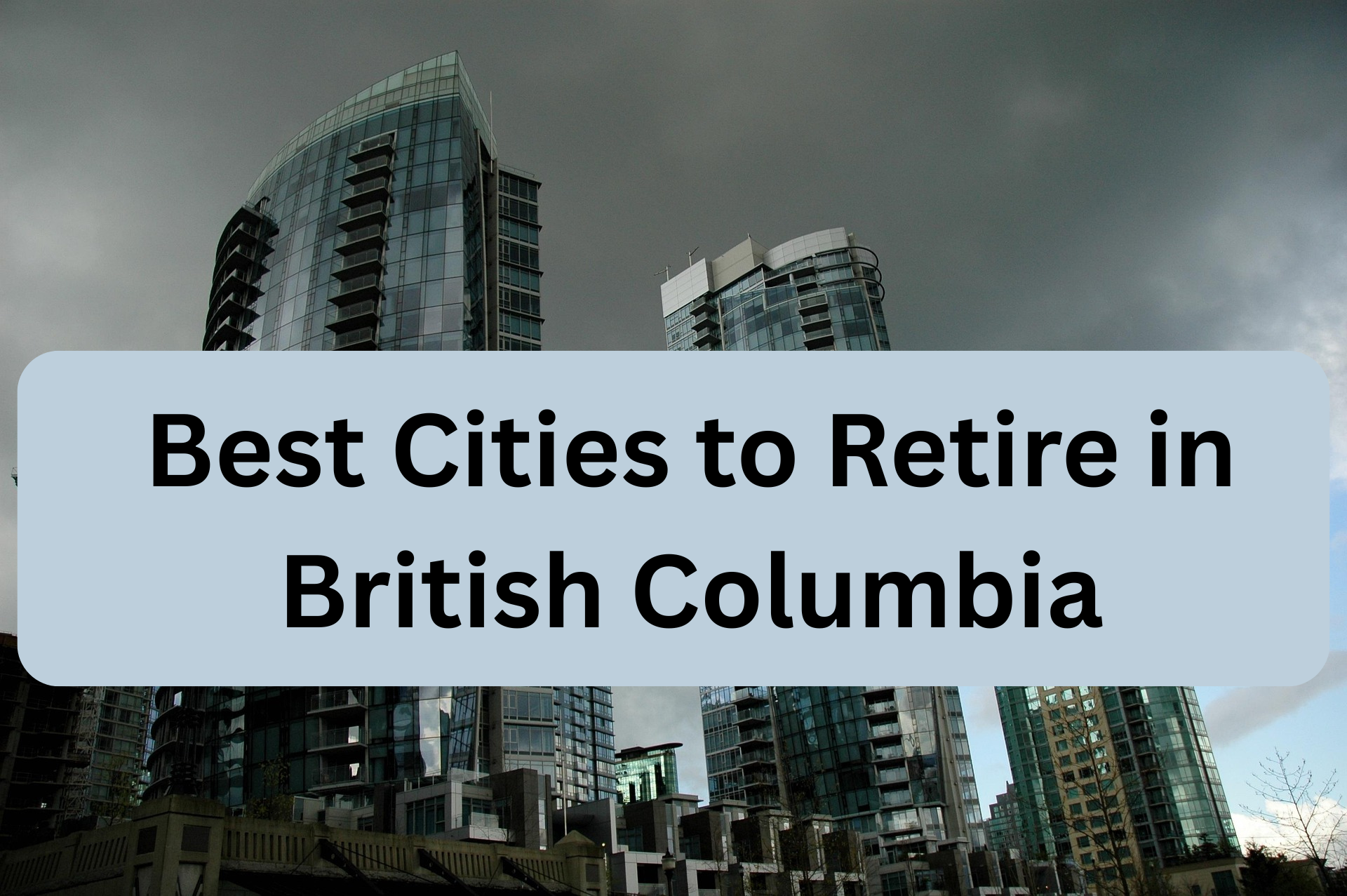 Best Cities to Retire in British Columbia