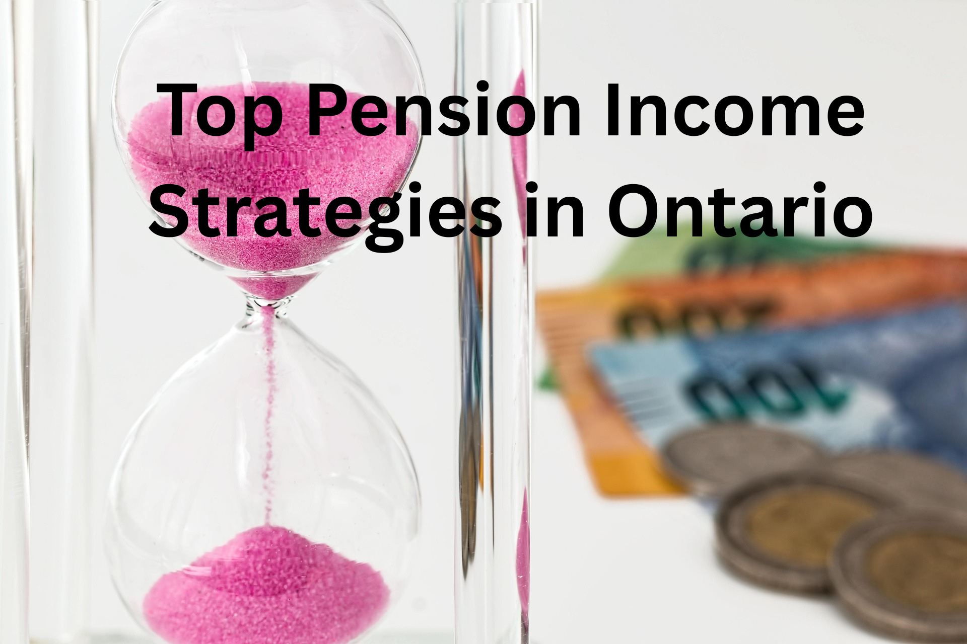 Top Pension Income Strategies in Ontario